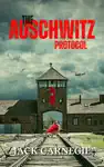 The Auschwitz Protocol by Jack Carnegie Book Summary, Reviews and Downlod