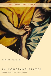 In Constant Prayer by Robert Benson & Phyllis Tickle