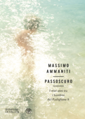 Passoscuro - Massimo Ammaniti