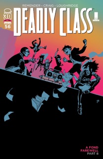 Deadly Class #56 by Rick Remender, Wes Craig & Lee Loughridge