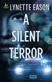 A Silent Terror - Lynette Eason