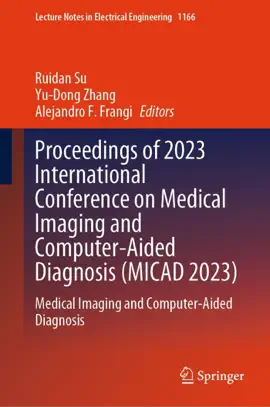 Read: Proceedings of 2023 International Conference on Medical Imaging and Computer-Aided Diagnosis (MICAD Book 2023)