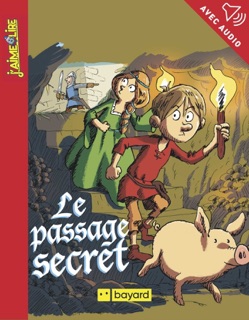 Le passage secret by Anne-Françoise MANIOULOUX & Eric Gasté