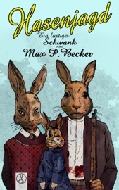 Hasenjagd - Max P. Becker & Detlef Klewer
