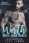 Worth More Than Money by Lexy Timms Book Summary, Reviews and Downlod