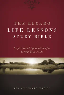 Read: NKJV, The Lucado Life Lessons Book Study Bible