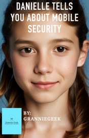 Danielle Tells You about Mobile Security - Robin Saunders
