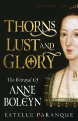 Thorns, Lust, and Glory
