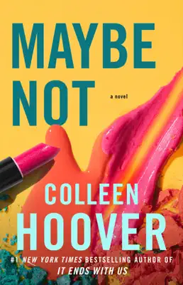 Maybe Not by Colleen Hoover book