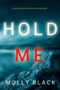 Book Hold Me (A Katie Winter FBI Suspense Thriller—Book 7)