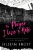 Book The Player I Love to Hate