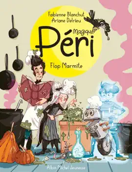 Read: Magique Péri - tome 3 - Flop marmite Book !