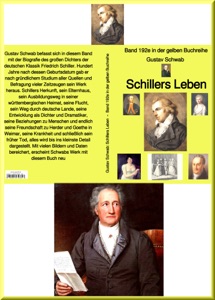 Gustav Schwab: Schillers Leben  –  Band 192e in der gelben Buchreihe