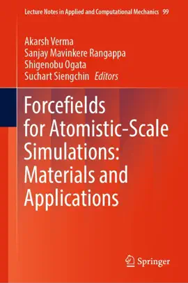 Read: Forcefields Book for Atomistic-Scale Simulations: Materials and Applications