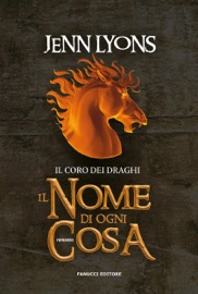 Il nome di ogni cosa - Jenn Lyons