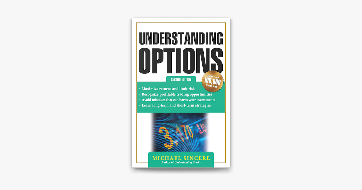 Understanding Options By Michael Sincere Pdf Understanding Options 2E by Michael Sincere on Apple Books