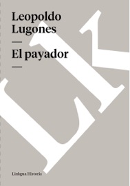 El payador - Leopoldo Lugones