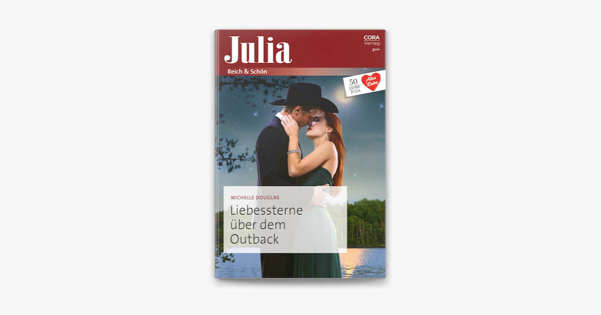 Liebessterne über dem Outback – Michelle Douglas & Petra Pfänder