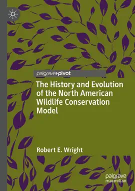 Read: The History and Book Evolution of the North American Wildlife Conservation Model