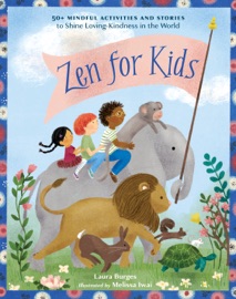 Book Zen for Kids - Laura Burges & Melissa Iwai