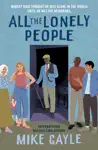 All the Lonely People by Mike Gayle Book Summary, Reviews and Downlod