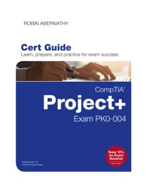 CompTIA Project+ Cert Guide