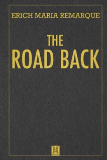 The Road Back by Erich Maria Remarque