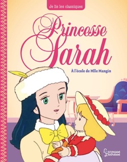 Princesse Sarah T1, A l'école de Mlle Mangin by Frances Hodgson Burnett, Laureen Bouyssou & NIPPON ANIMATION