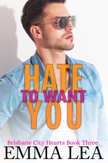 Hate to Want You by Emma Lea