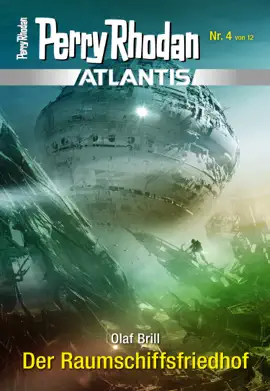 Read: Atlantis 4: Book Der Raumschiffsfriedhof