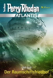 Atlantis 4: Der Raumschiffsfriedhof - Olaf Brill