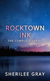Rocktown Ink: The Complete Series - Sherilee Gray