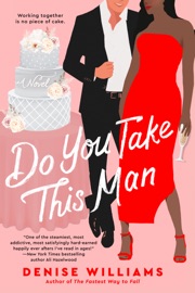 Do You Take This Man - Denise Williams