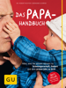 Das Papa-Handbuch - Robert Richter & Eberhard Schäfer
