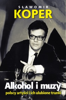Alkohol i muzy by Sławomir Koper