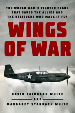 Wings of War - David Fairbank White &amp; Margaret Stanback White Cover Art