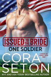 Issued to the Bride One Soldier by Cora Seton