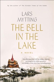 The Bell in the Lake - Lars Mytting & Deborah Dawkin