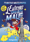 L'Europa spiegata male - Francesco Muzzopappa