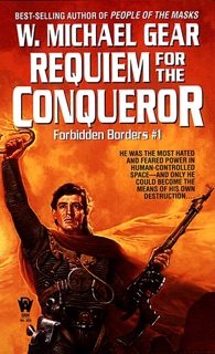 Requiem for the Conqueror by W. Michael Gear