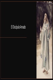 El Discípulo Amado - Fernando Davalos