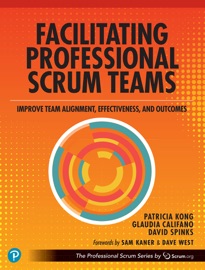 Facilitating Professional Scrum Teams - Patricia Kong, Glaudia Califano & David Spinks