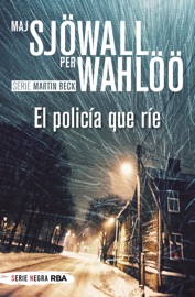 El policía que ríe - Maj Sjöwall & Per Wahlöö