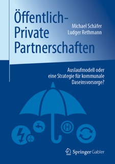 Öffentlich-Private Partnerschaften by Michael Schäfer & Ludger Rethmann