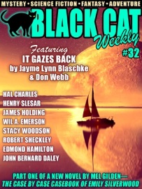 Black Cat Weekly #32 - Wil A. Emerson, Stacy Woodson, Jayme Lynn Blaschke, Don Webb, Mel Gilden, Henry Slesar, Edmond Hamilton & James Holding