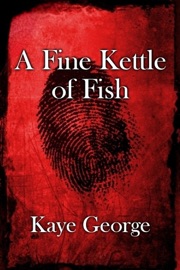 A Fine Kettle of Fish - Kaye George