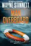 Man Overboard by Wayne Stinnett Book Summary, Reviews and Downlod