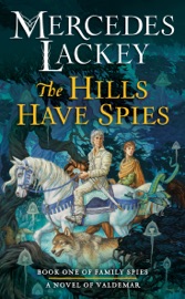 The Hills Have Spies - Mercedes Lackey