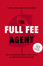 The Full Fee Agent - Chris Voss &amp; Steve Shull Cover Art