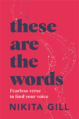 These Are the Words - Nikita Gill